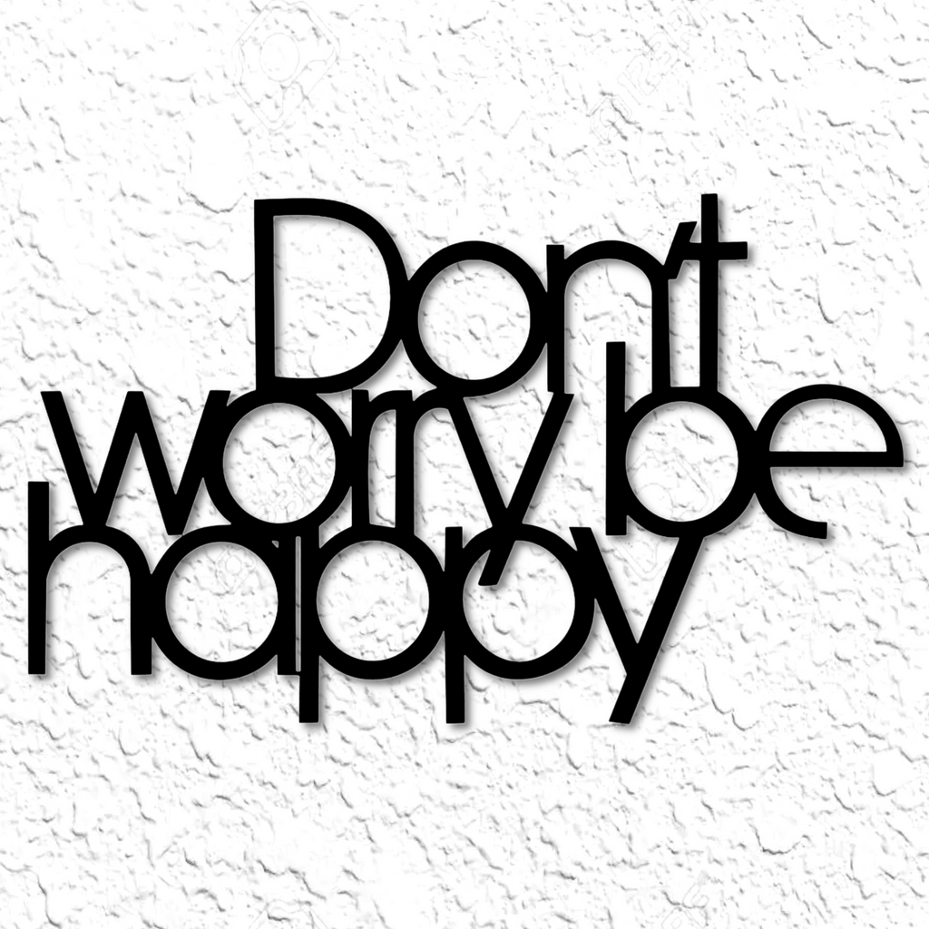 Don't Worry, Be Happy Wall Art