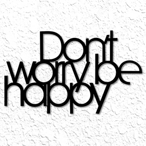 Don't Worry, Be Happy Wall Art